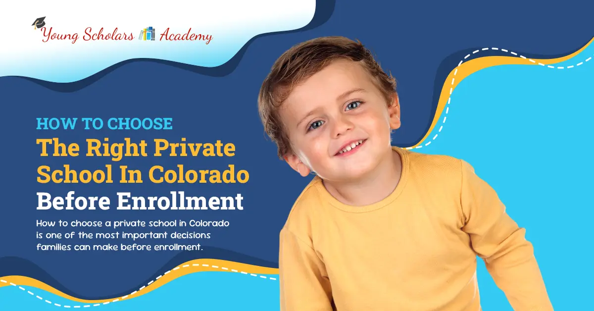 How To Choose The Right Private School In Colorado Before Enrollment 1 How to choose a private school in Colorado