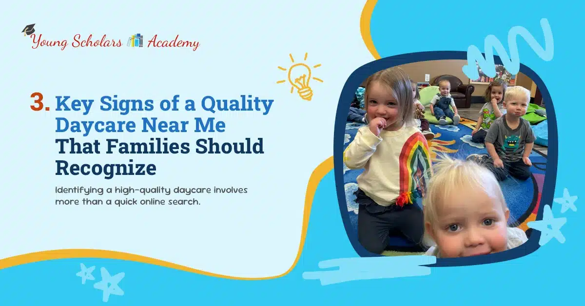 Signs of a Quality Daycare Near Me