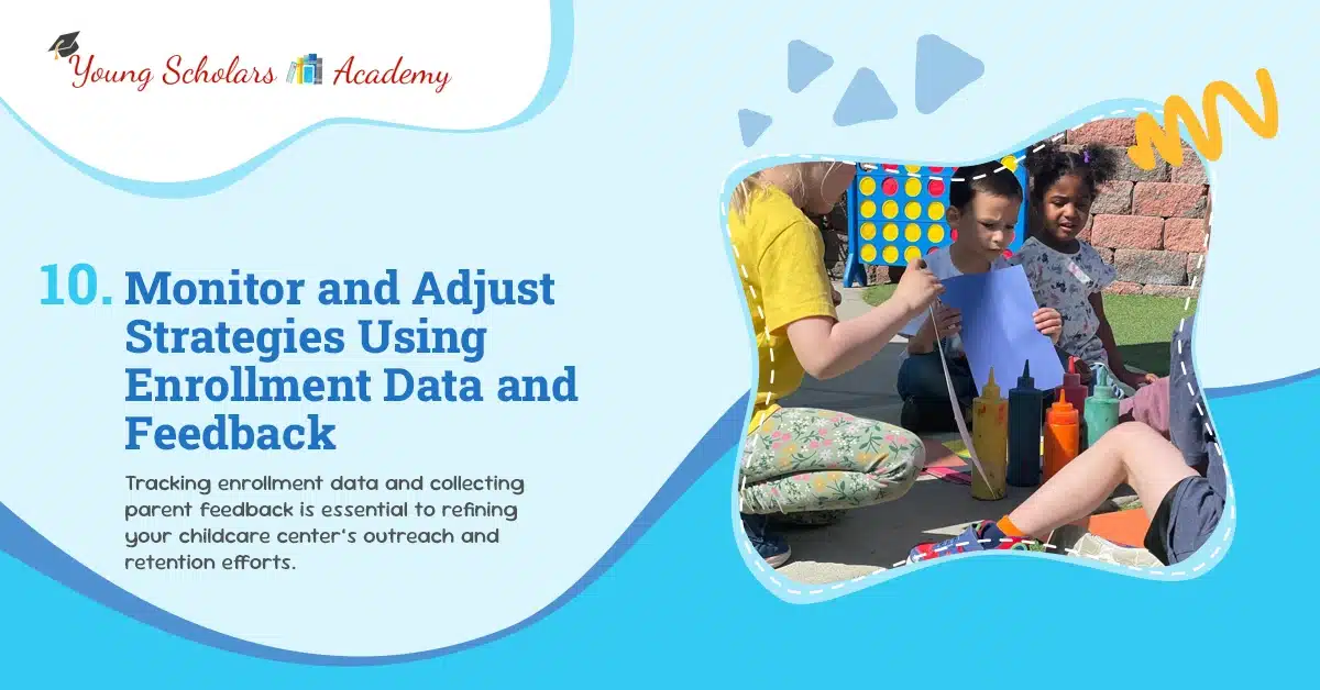 Monitor and adjust strategies using enrollment data feedback