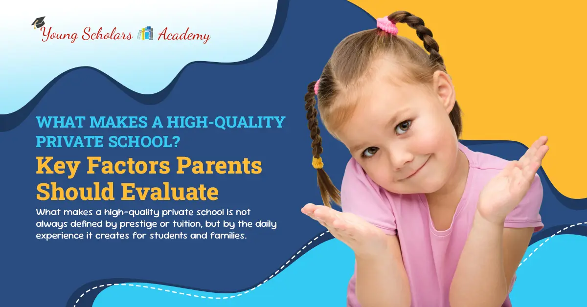 What Makes A High-Quality Private School