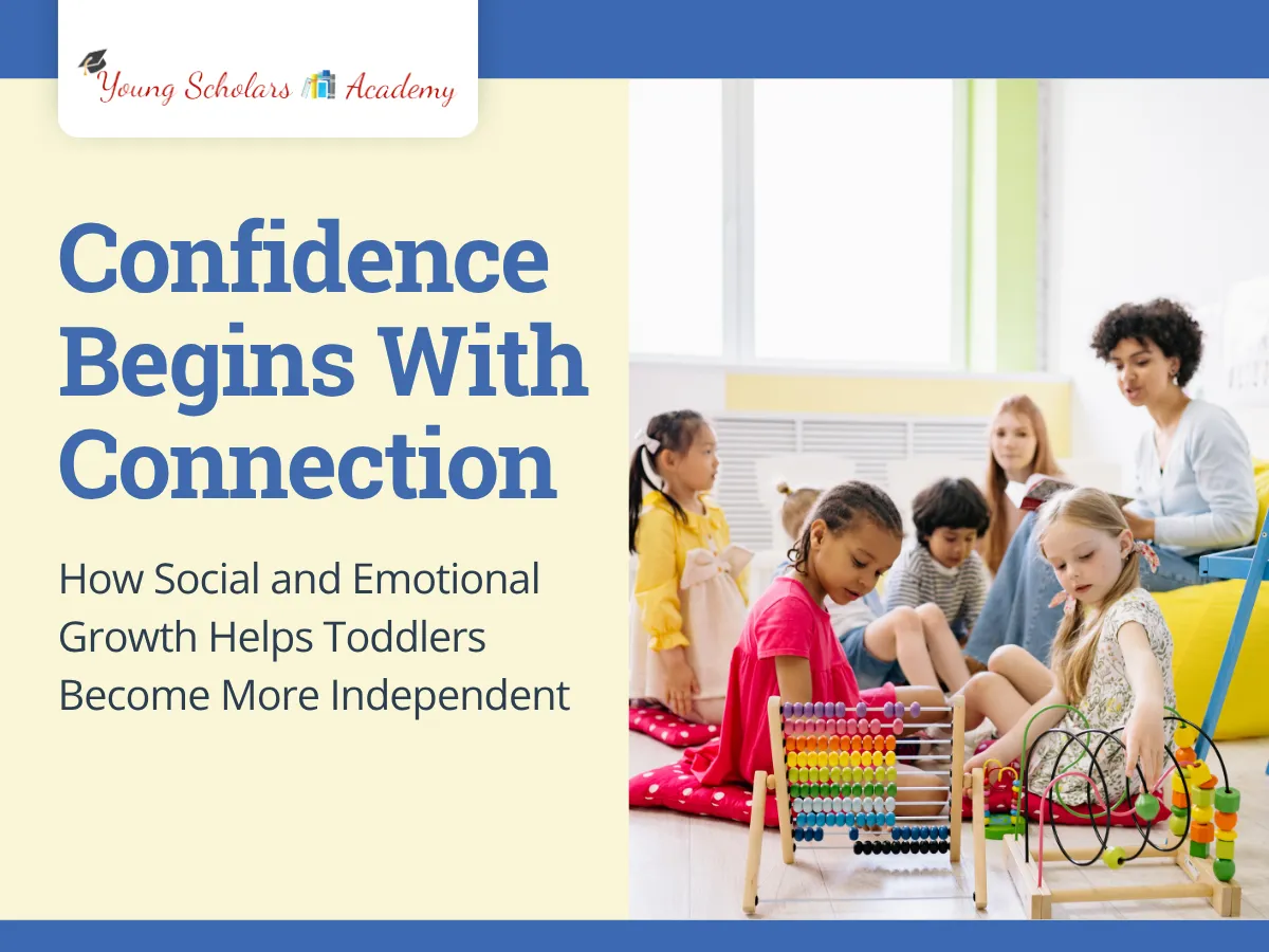What Makes a Toddler Program That Builds Independence and Confidence 1 Toddler Social and Emotional Development