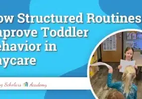 How Structured Routines Improve Toddler Behavior in Daycare